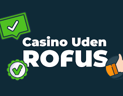 Casino Uden Rufus Nem Udbetaling og Fantastiske Spiloplevelser