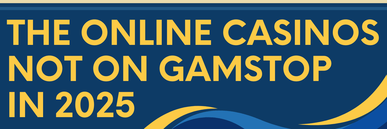 Discover Casino Sites Not on Gamstop Your Gateway to Unlimited Gaming